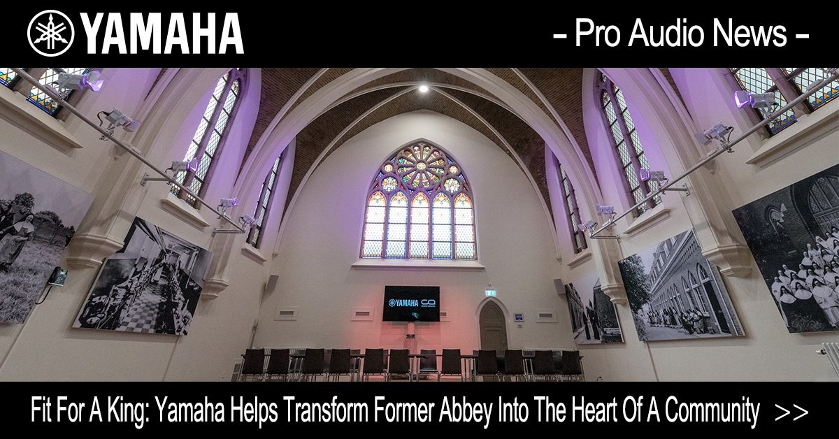 Fit For A King: Yamaha Helps Transform Former Abbey Into The ...