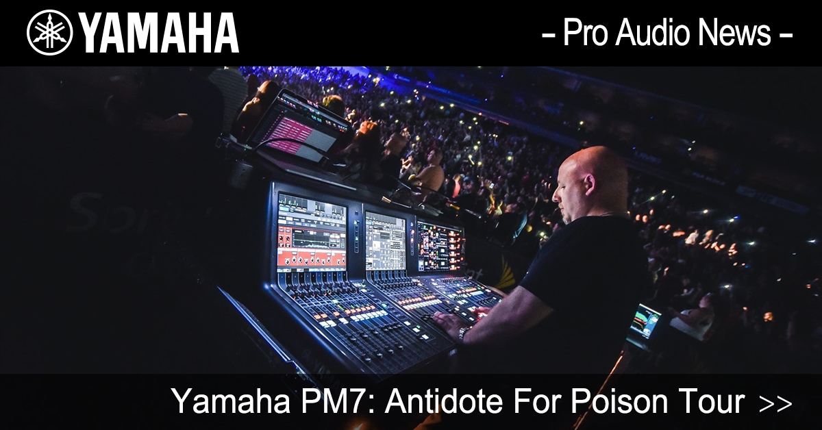 Myre Opstå Pump Yamaha PM7: Antidote For Poison Tour