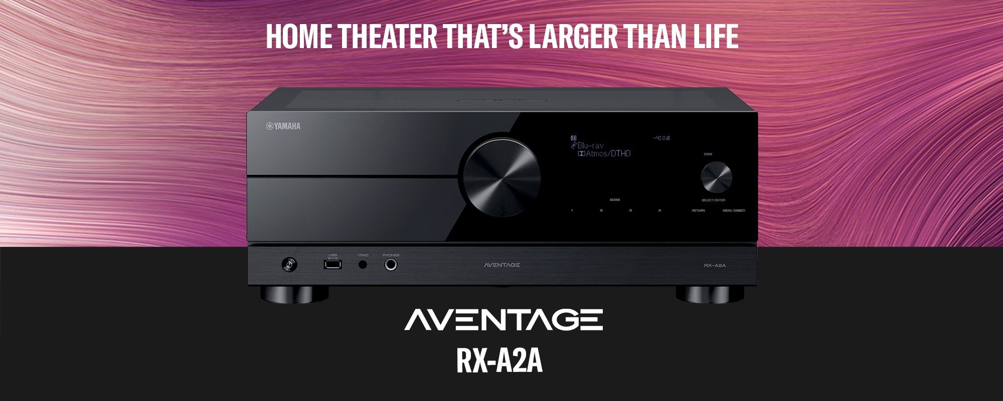 Home Theater That's Larger Than Life - Yamaha AVENTAGE RX-A2A Receiver Header - Mobile