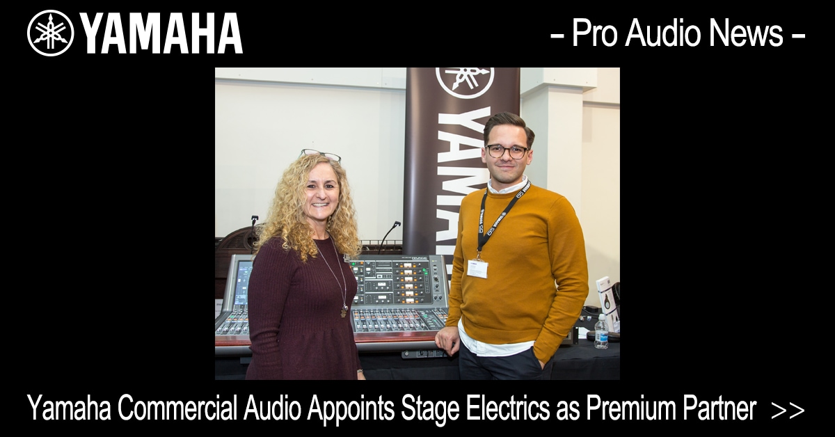 Yamaha Commercial Audio Appoints Stage Electrics as Premium ...
