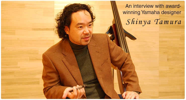 An interview with award-winning Yamaha designer Shinya Tamura